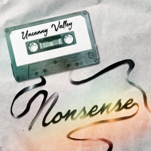 NONSENSE, EL PROYECTO EN SOLITARIO DE HECTOR VERA (AUTUMN ASTRONAUTS), PUBLICA «UNCANNY VALLEY»